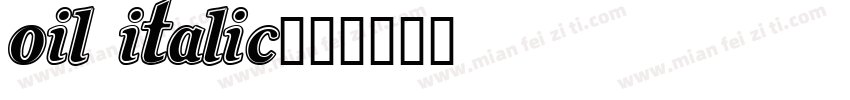 Oil Italic字体转换